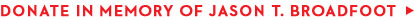 DonateJasonTBroadfoot-(1).jpg